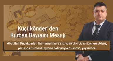 Küçükönder’den Kurban Bayramı Mesajı