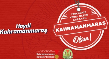 Tercihiniz Yerel Olsun Kazanan Kahramanmaraş Olsun