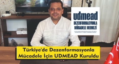 Türkiye'de Dezenformasyonla Mücadele İçin UDMEAD Kuruldu