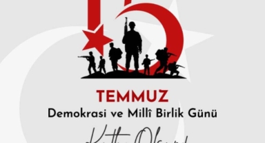“15 Temmuz kahramanlarımızı asla unutturmayacağız”
