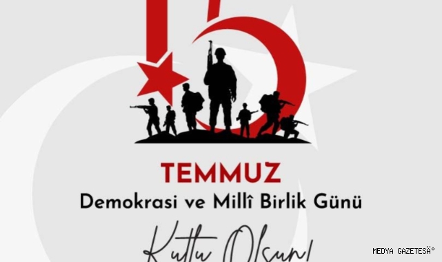 “15 Temmuz kahramanlarımızı asla unutturmayacağız”
