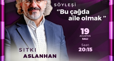 Ağustos Fuarı’nda Aileye Dair Özel Bir Söyleşi