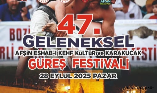 47. Afşin Eshab-ı Kehf Karakucak Güreş Festivali Başlıyor