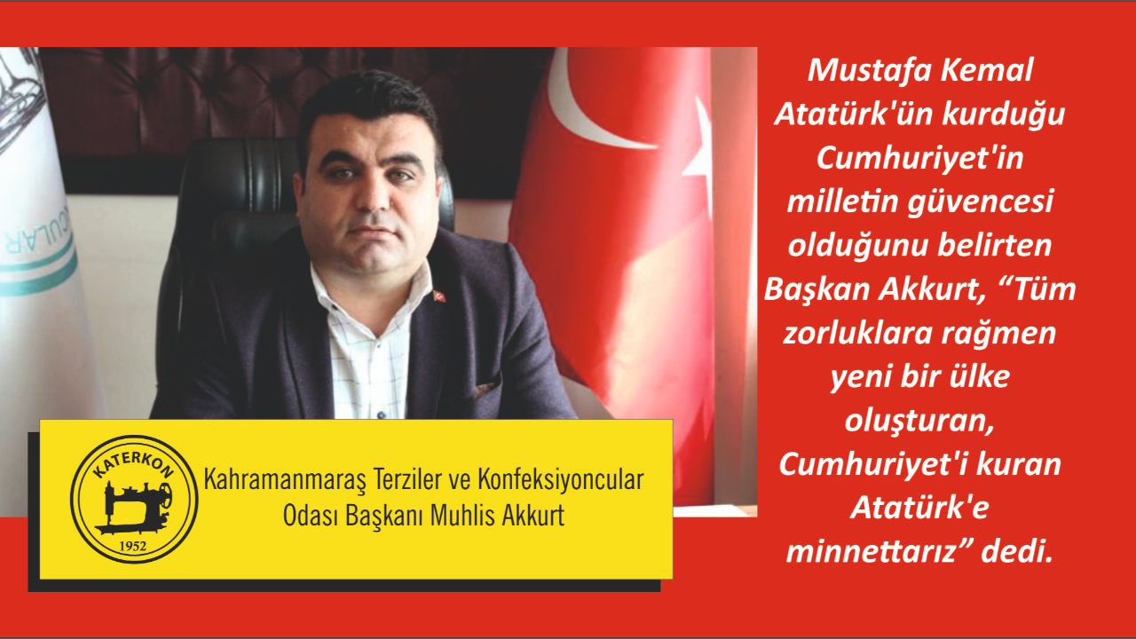 Akkurt; Türk milletinin Cumhuriyet Bayramı’nı kutladı.