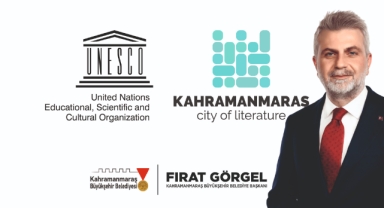Kahramanmaraş UNESCO Edebiyat Şehri Oldu!