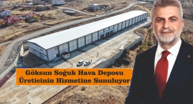 Göksun Soğuk Hava Deposu Üreticinin Hizmetine Sunuluyor