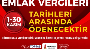 Onikişubat Belediyesi’nden önemli Emlak Vergisi ödemesi hatırlatması