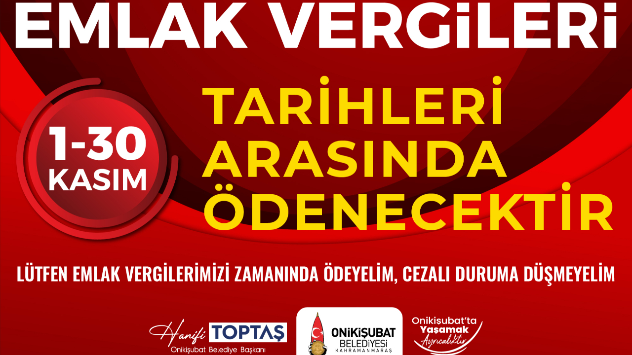 Onikişubat Belediyesi’nden önemli Emlak Vergisi ödemesi hatırlatması
