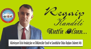 Başkan Atlı’ün Regaip Kandili mesajı