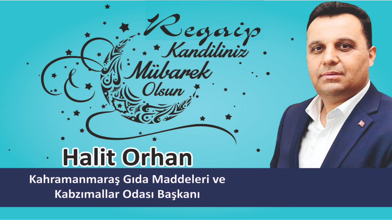Başkanı Halit Orhan’dan Regaip Kandili Mesajı