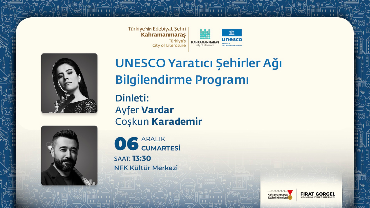 Kahramanmaraş’ın Tarihi UNESCO Başarısı Konuşulacak