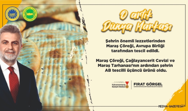“Maraş Çöreği” Artık Dünya Markası