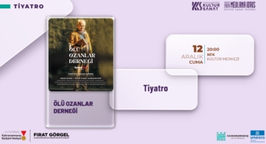 “Ölü Ozanlar Derneği” Gösterisi İzleyiciyle Buluşacak