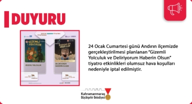 Andırın’daki Kültür Sanat Etkinlikleri Olumsuz Hava Koşulları Nedeniyle İptal Edildi