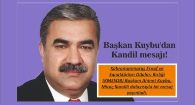 Başkan Kuybu’tan Kandil mesajı!