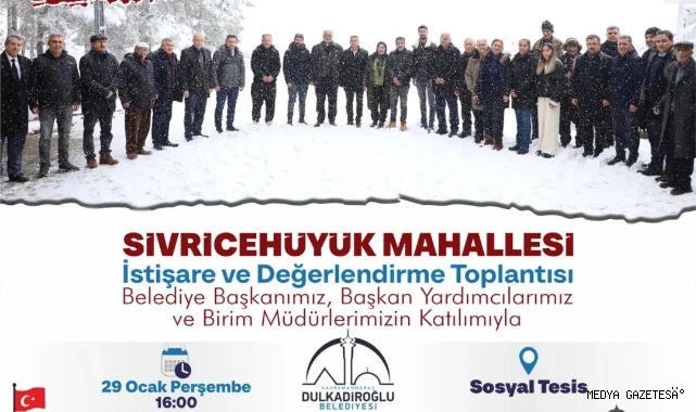 DULKADİROĞLU BELEDİYE BAŞKANI MEHMET AKPINAR’DAN SİVRİCEHÖYÜK’TE İSTİŞARE ÇAĞRISI: “İSTİŞAREYLE GÜÇLENİYOR, BİRLİKTE BÜYÜYORUZ”