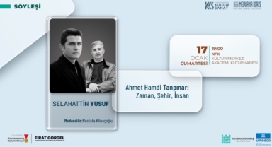 Edebiyatın Şehrinde Ahmet Hamdi Tanpınar Üzerine Özel Söyleşi