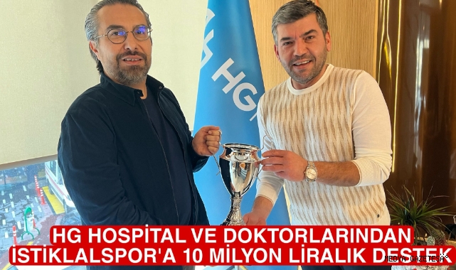 HG Hospital’dan İstiklalspor’a 10 Milyon Liralık Destek