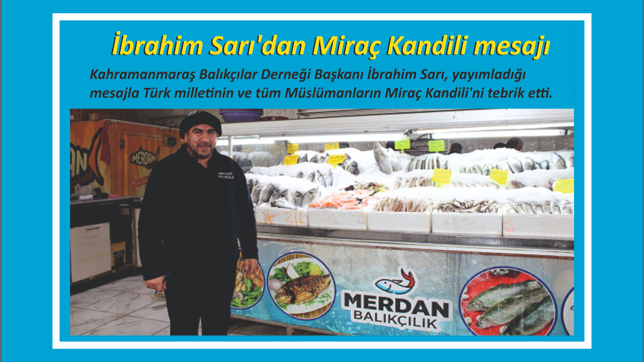 İbrahim Sarı’dan Miraç Kandili mesajı