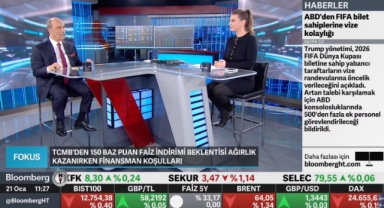 Şahin Balcıoğlu, Bloomberg’de gündemi değerlendirdi