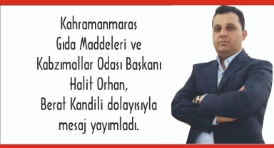 Başkan Orhan’dan “Berat Kandili” Mesajı