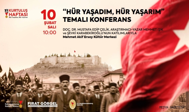 “Hür Yaşadım, Hür Yaşarım” Konferansı Millî Mücadelenin Ruhunu Anlatacak