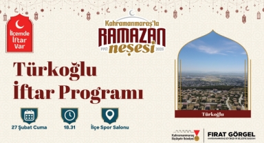 “İlçemde İftar Var” Programının İlk Durağı Türkoğlu Olacak