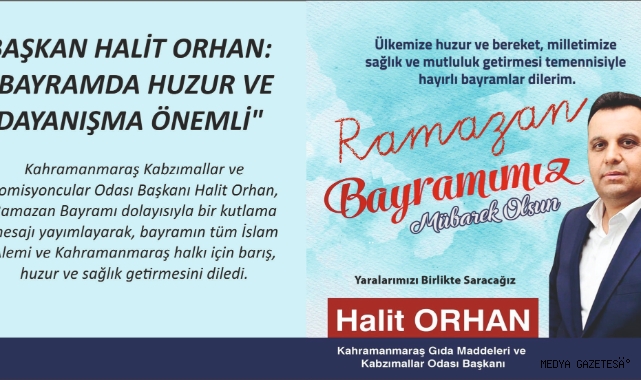 BAŞKAN HALİT ORHAN: 