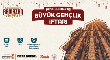 Pusula Maraş’tan Büyük Gençlik İftarı; Tüm Gençler Davetli