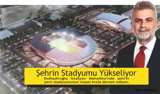 Şehrin Stadyumu Yükseliyor
