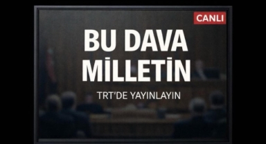 Ünal Ateş: Duruşma TRT’den Canlı Yayınlansın