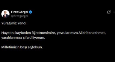 Başkan Görgel, “Yüreğimiz Yandı, Milletimizin Başı Sağ Olsun”