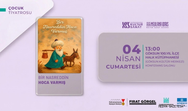 “Bir Nasrettin Hoca Varmış” Tiyatrosu Göksun’da Miniklerle Buluşacak