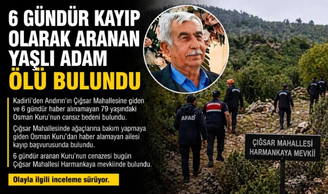 Kahramanmaraş’ta 6 gündür aranıyordu cansız bedeni bulundu 