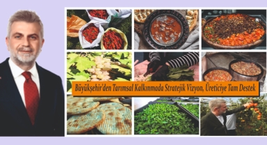 Büyükşehir’den Tarımsal Kalkınmada Stratejik Vizyon, Üreticiye Tam Destek