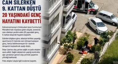 -Kahramanmaraş’ta Cam Silerken 9. Kattan Düştü 20 Yaşındaki Genç Hayatını Kaybetti