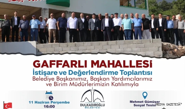 GAFFARLI MAHALLESİ'NDE İSTİŞARE VE DEĞERLENDİRME TOPLANTISI DÜZENLENECEK