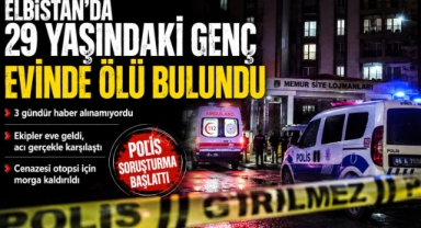 Kahramanmaraş’ta 29 Yaşındaki Genç Evinde Ölü Bulundu