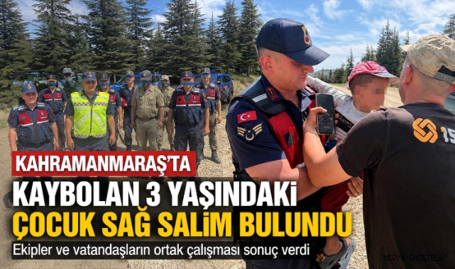 Kahramanmaraş’ta Kaybolan 3 Yaşındaki Çocuk Sağ Salim Bulundu