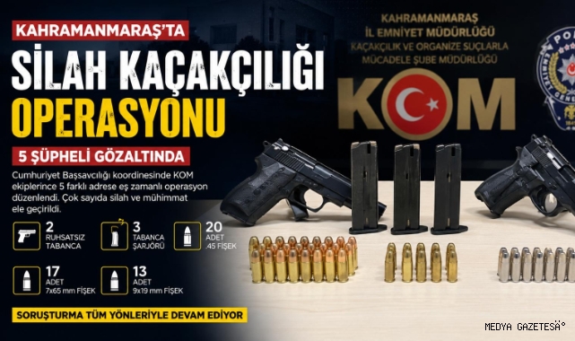 -Kahramanmaraş’ta Silah Kaçakçılığı Operasyonu: 5 Gözaltı