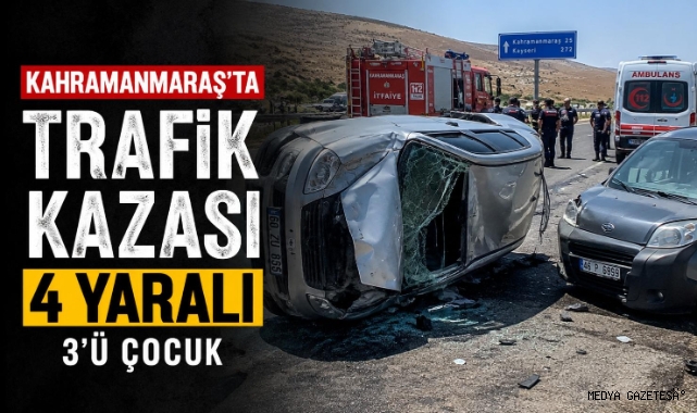 Kahramanmaraş’ta Trafik Kazası: 4 Yaralı