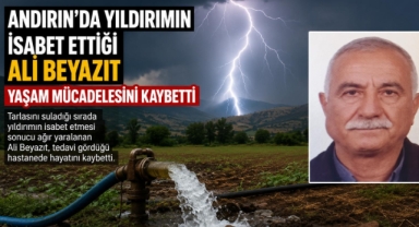 -Kahramanmaraş’ta ağır yaralanmıştı hayatını kaybetti