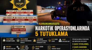 -Kahramanmaraş’ta zehir tacirlerine operasyon