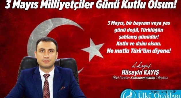 3 Mayıs, Türklüğün Şahlanış Günüdür.