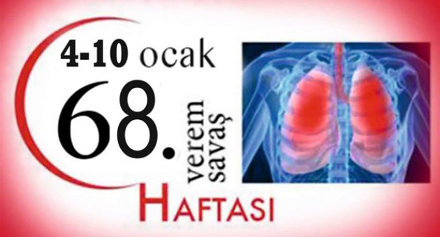 68. VEREM EĞİTİM VE PROPAGANDA HAFTASI (04-10 Ocak 2015)