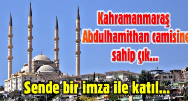 Abdülhamithan Camisine sahip çık...