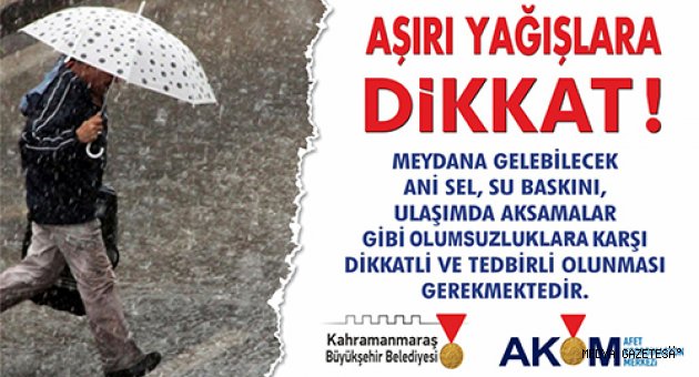 AKOM’DAN ŞİDDETLİ YAĞIŞ UYARISI