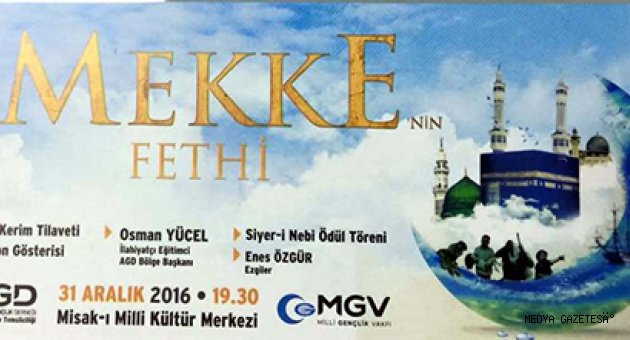 ANADOLU GENÇLİK DERNEĞİ MEKKENİN FETHİ PROGRAMINA DAVETLİSİNİZ