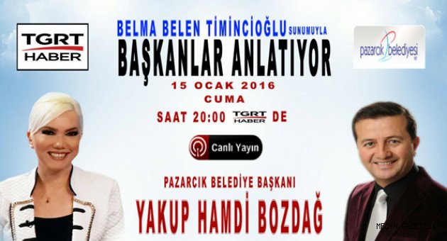 Başkan Bozdağ ; Yarın TGRT Haber ekranlarında