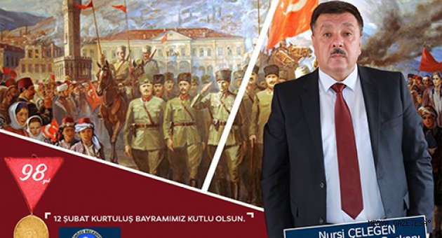 Başkan Çeleğen’den '12 Şubat Kurtuluş Bayramı' mesajı...